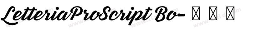 LetteriaProScript Bo字体转换
